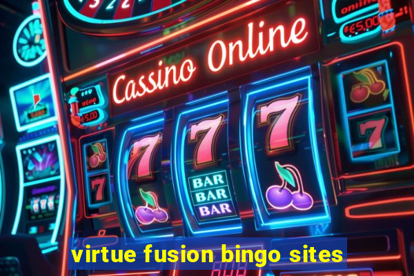 virtue fusion bingo sites